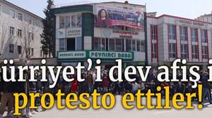 Hürriyet’i dev afiş ile protesto ettiler!